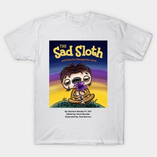 The Sad Sloth - Flower T-Shirt